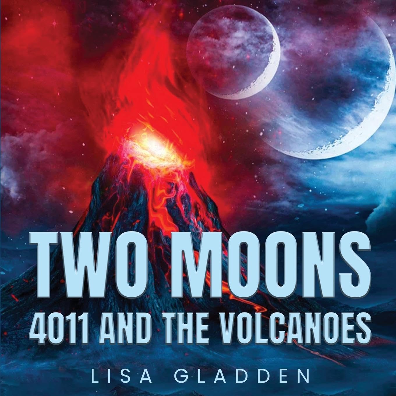 Two Moons 4011 And The Volcanoes Non-fiction