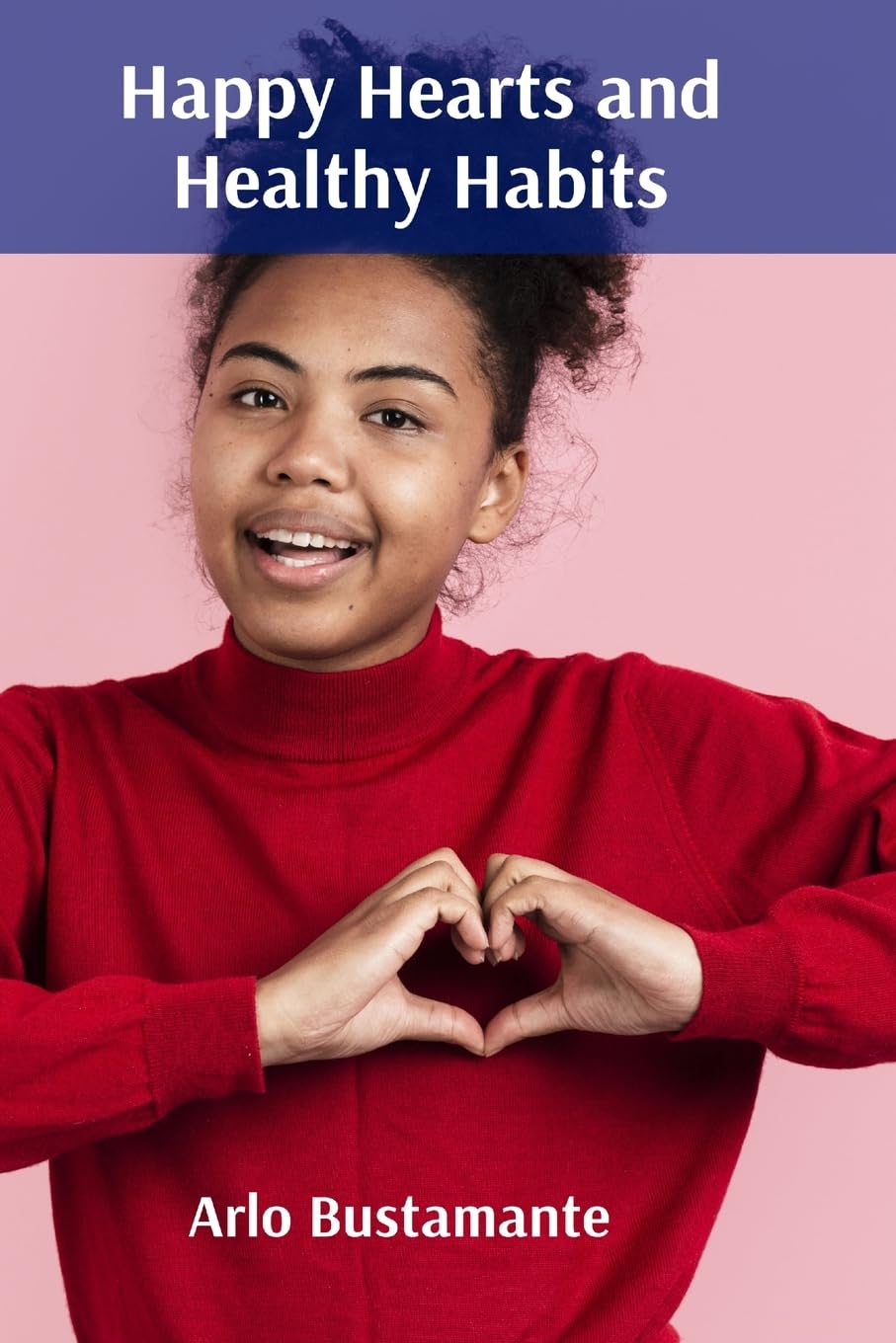 Happy Hearts and Healthy Habits Medicine