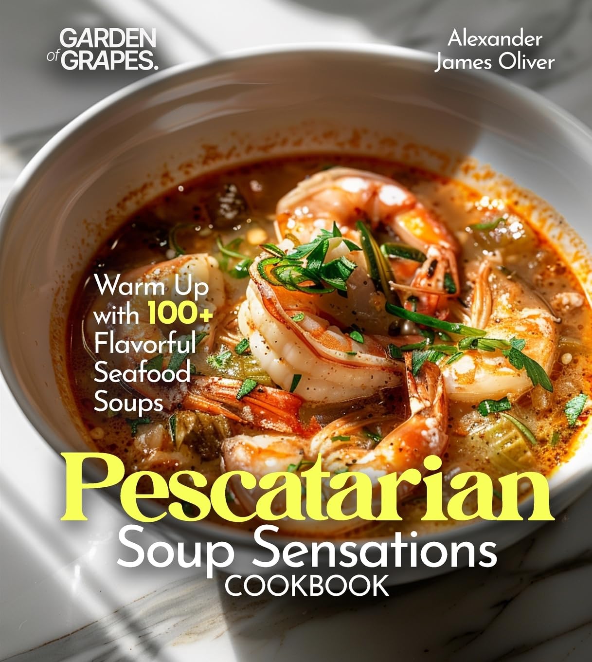 Pescatarian Soup Sensations Cookbook Leisure, Home & Garden