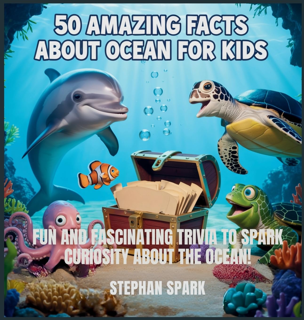 50 Amazing Facts About Ocean for Kids Non-fiction