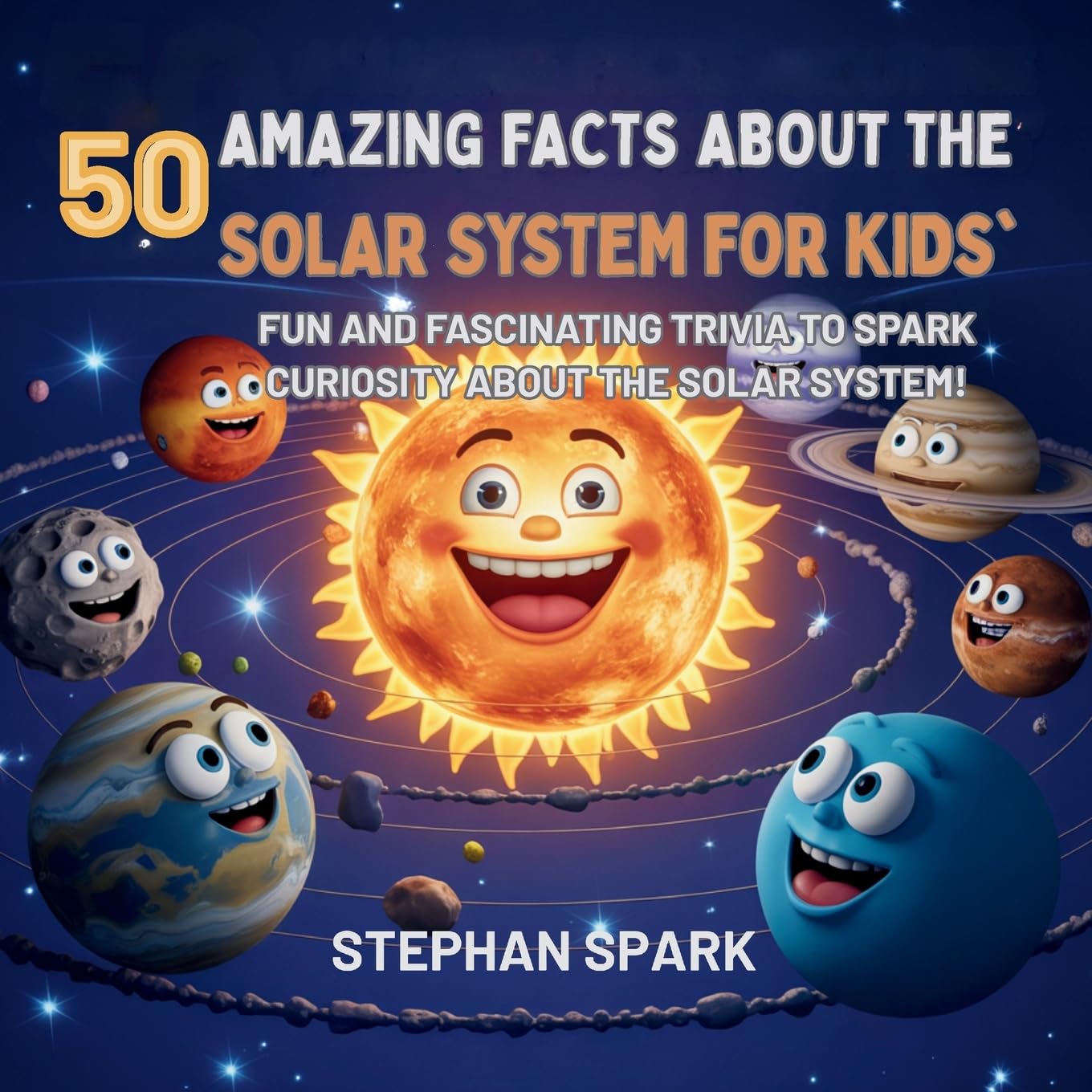 50 Amazing Facts About the Solar System for Kids Reference Books