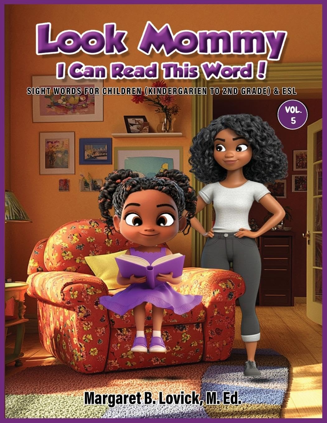 Look Mommy, I Can Read This Word (Vol. 5) Sight Words for Children (K-2nd) Grade & ESL Learning & Reference
