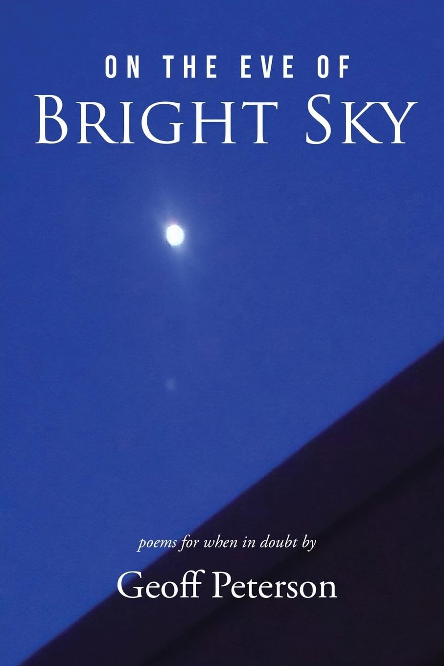 On the Eve of Bright Sky Poetry