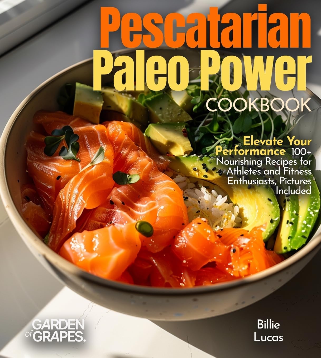 Pescatarian Paleo Power Cookbook Health, Nutrition & Fitness