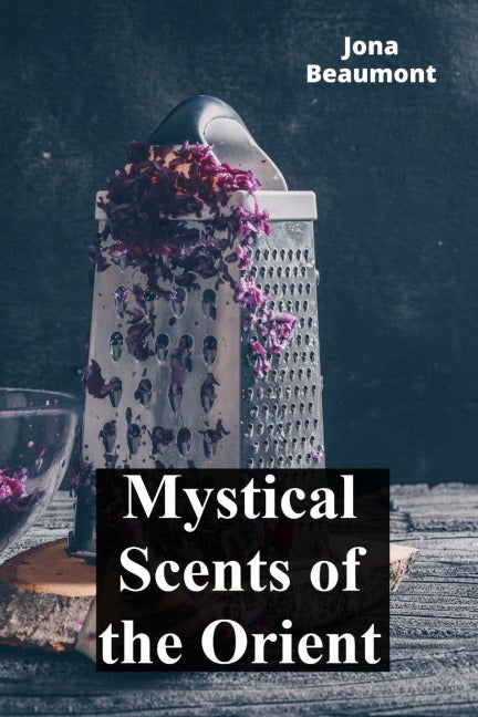 Mystical Scents of the Orient Travel