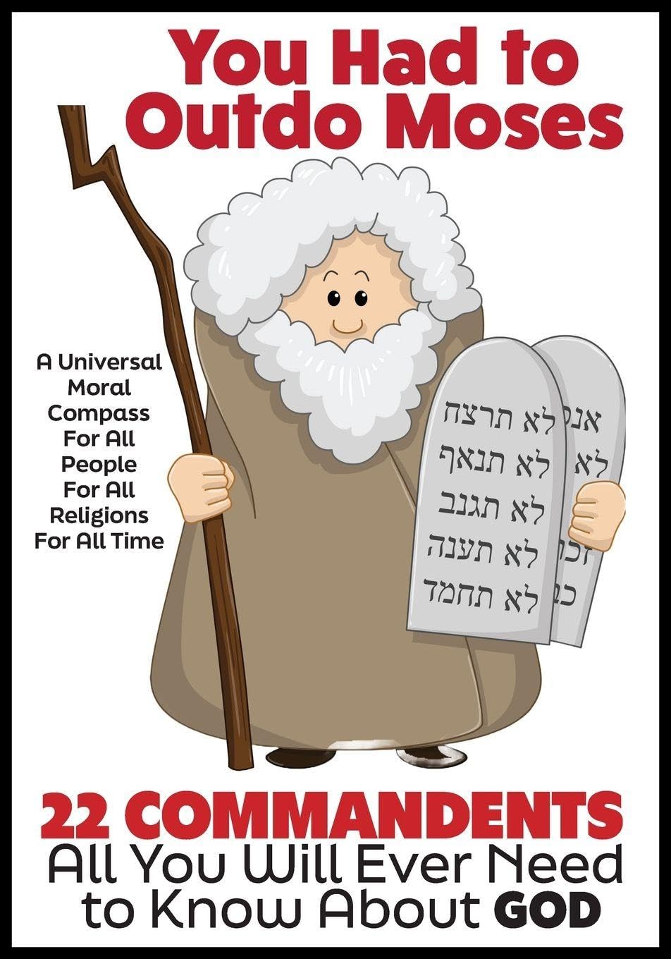 YOU HAD TO OUTDO MOSES Contemporary literature