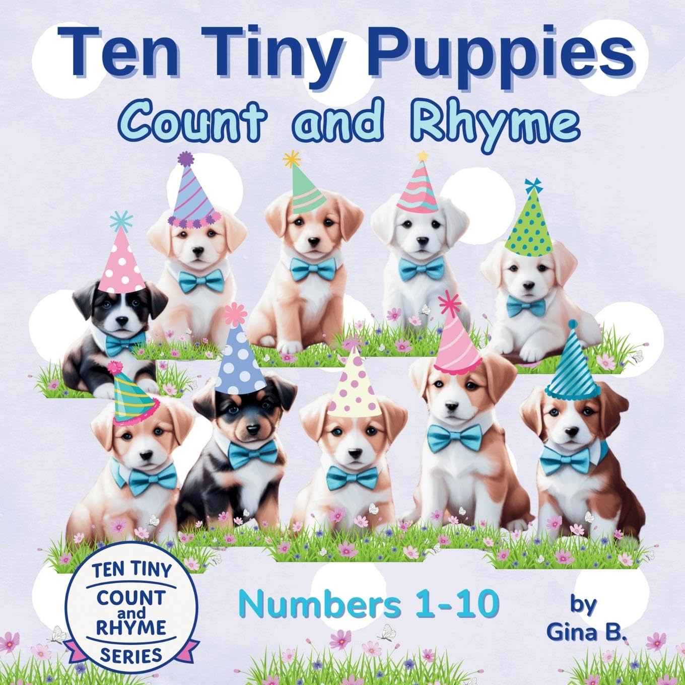 Ten Tiny Puppies Count and Rhyme Non-fiction