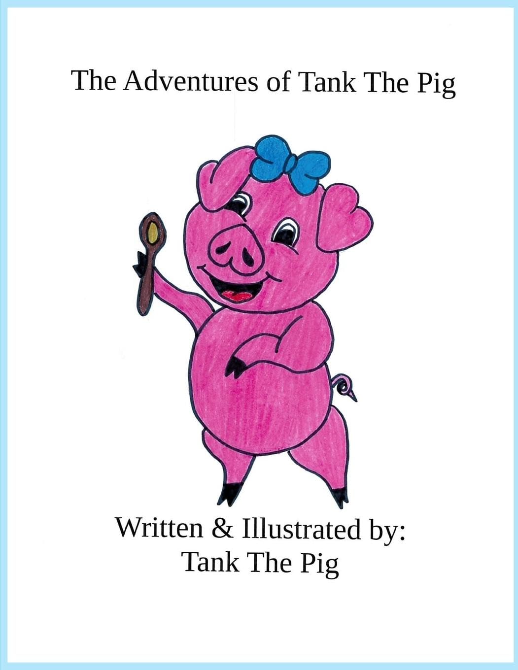 The Adventures of Tank The Pig Non-fiction
