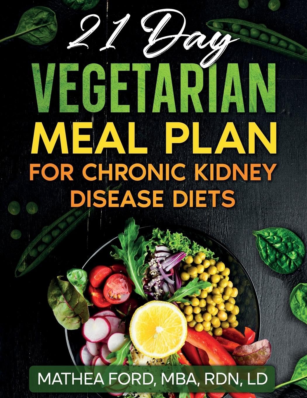 21 Day Vegetarian Meal Plan For Chronic Kidney Disease Medicine