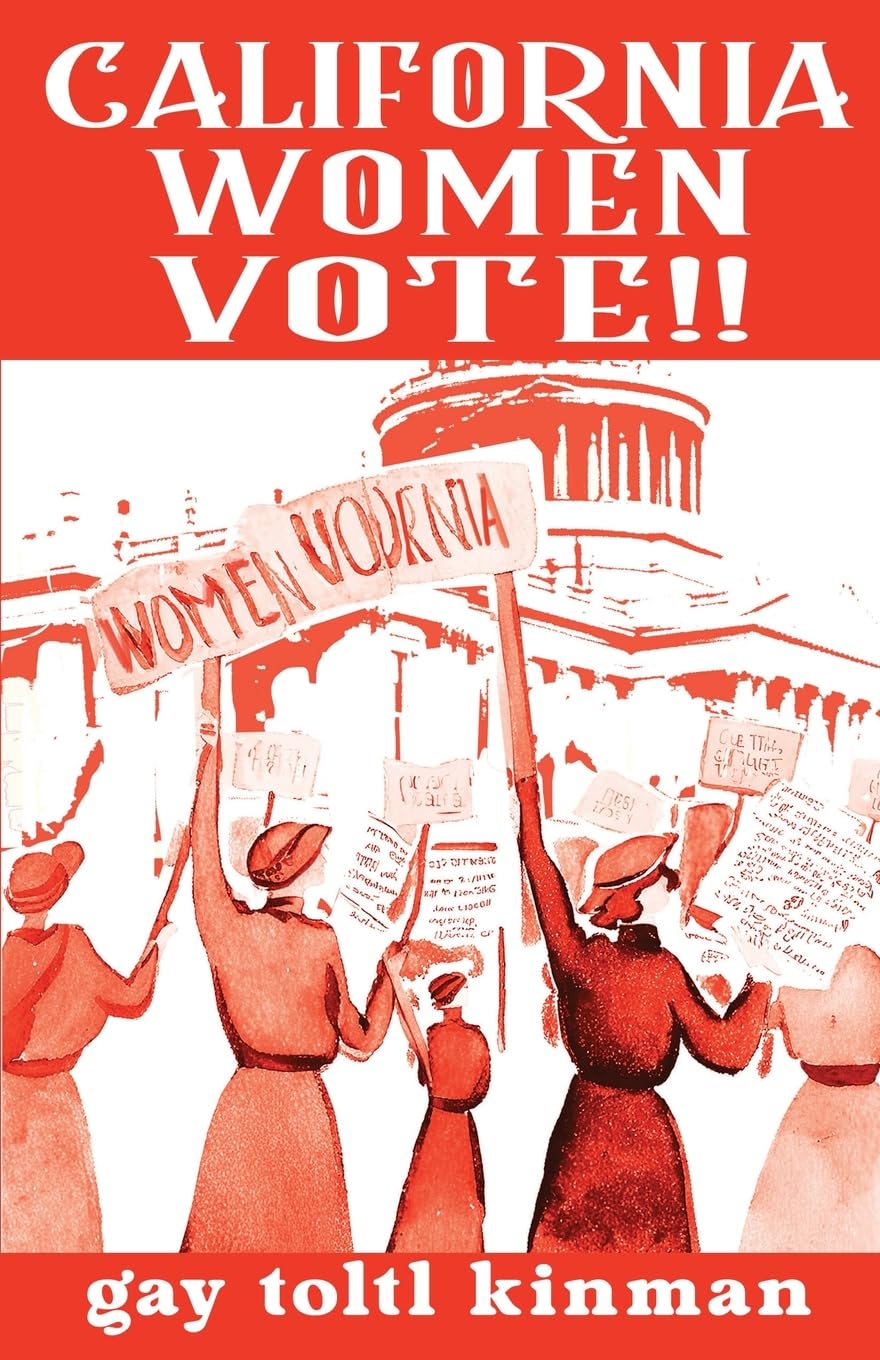 California Women Vote!! A Fight That Never Should Have Been Necessary Law