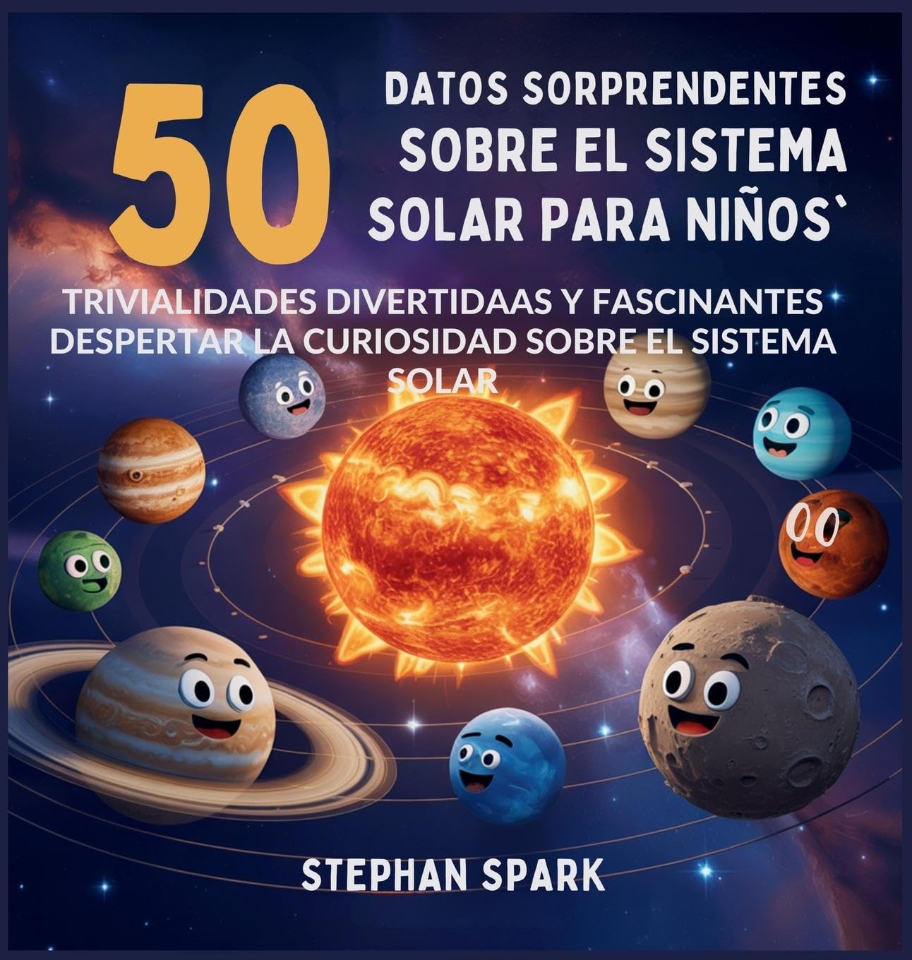 50 Datos Sorprendentes Sobre El Sistema Solar Para Niños General education