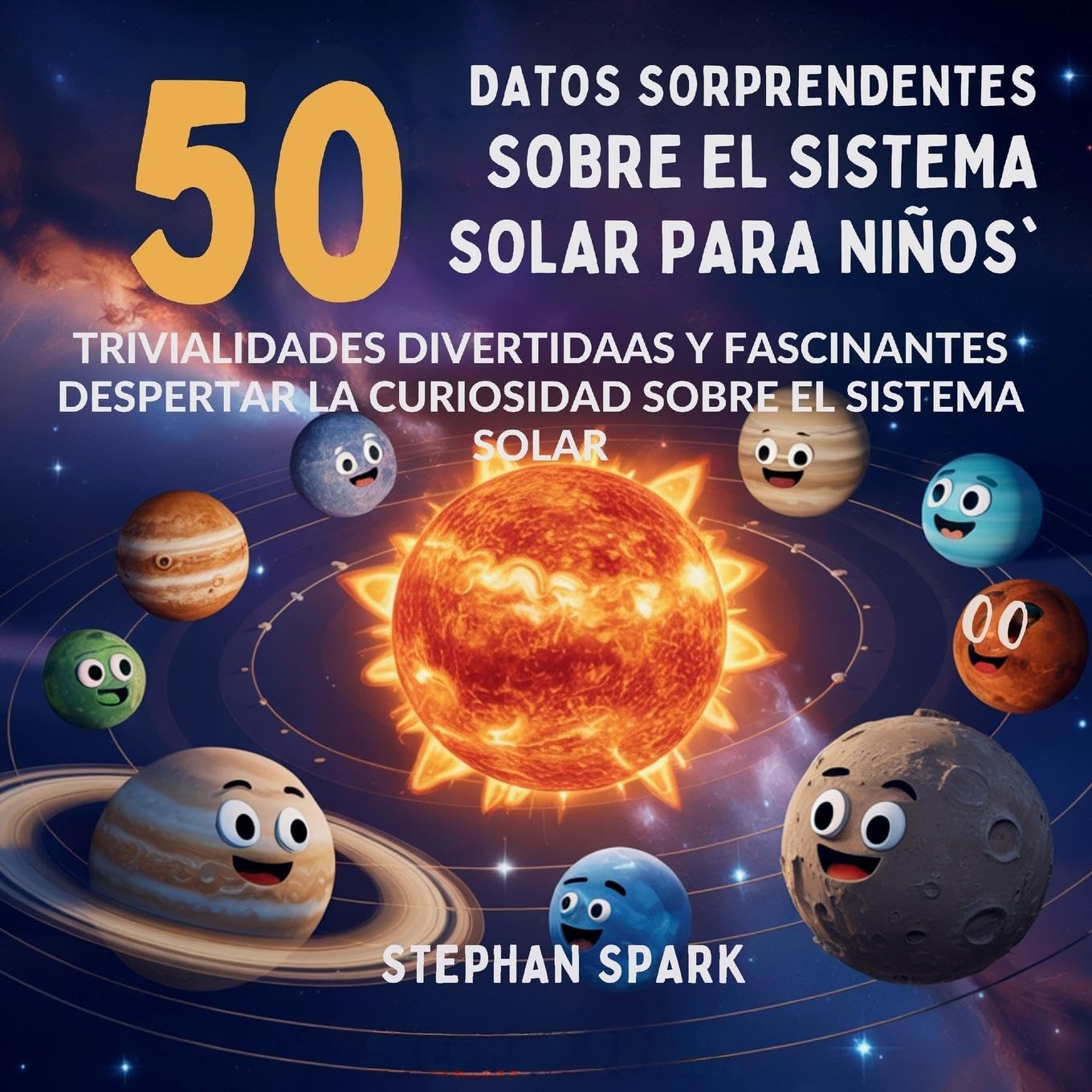 50 Datos Sorprendentes Sobre El Sistema Solar Para Niños General education