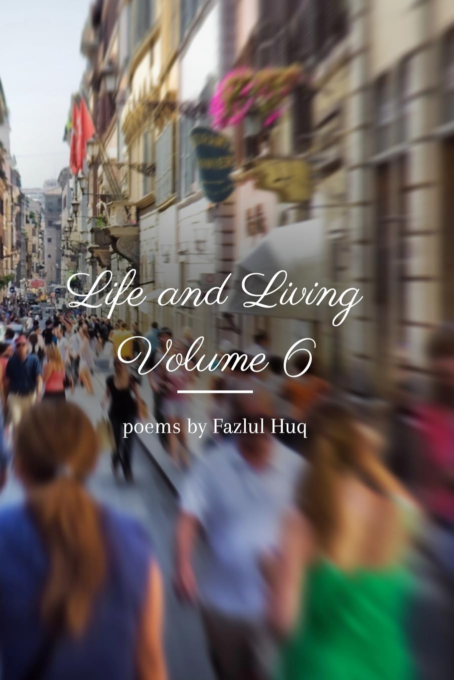 Life and Living Volume 6 Poetry