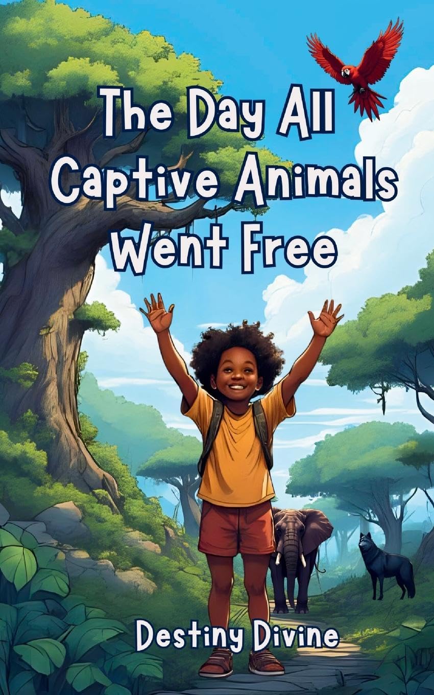 The Day All Captive Animals Went Free Novels & Short Stories