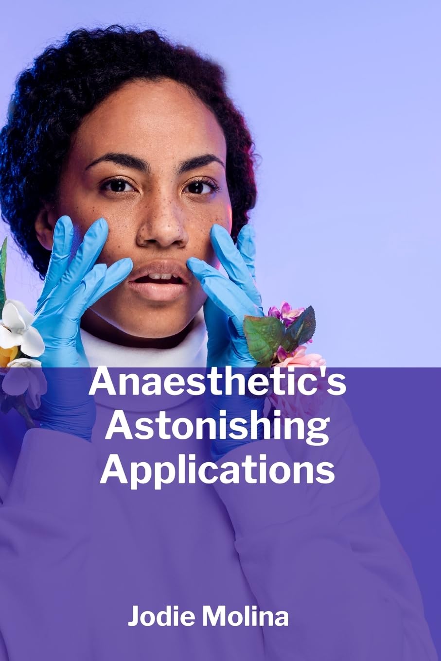 Anaesthetic's Astonishing Applications Medicine