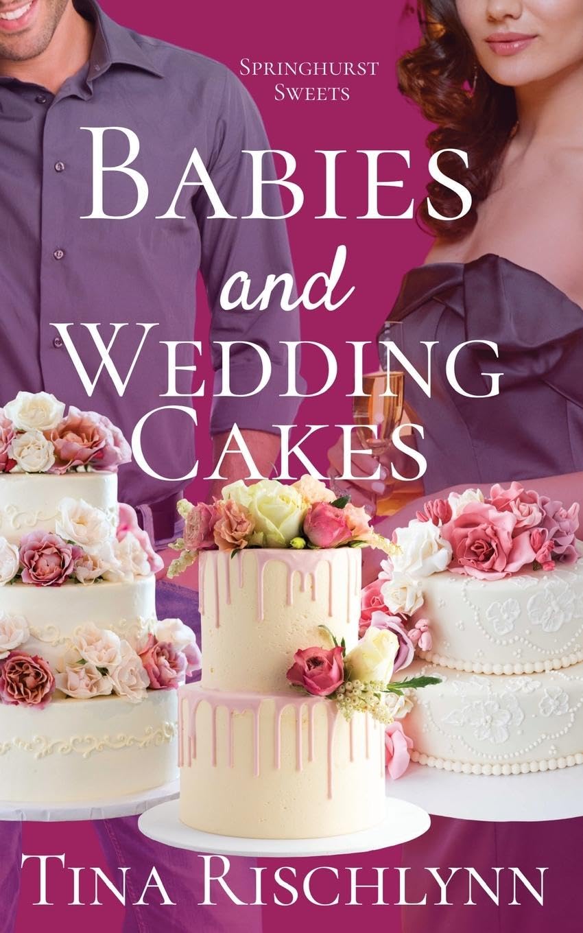 Babies & Wedding Cakes Contemporary Romance