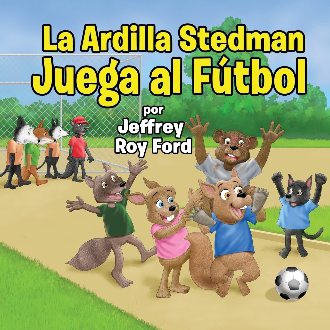 La Ardilla Stedman Juega al Fútbol Novels & Short Stories