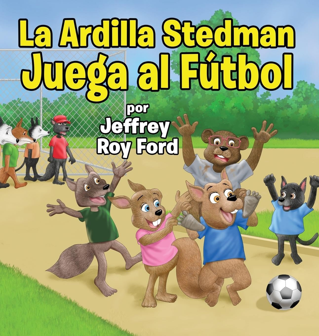 La Ardilla Stedman Juega al Fútbol Novels & Short Stories