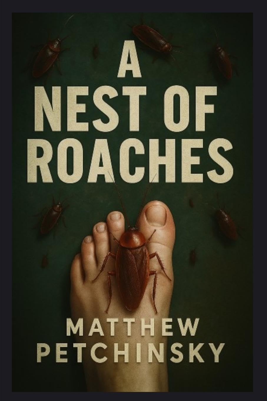 A Nest of Roaches Horror & Mystery