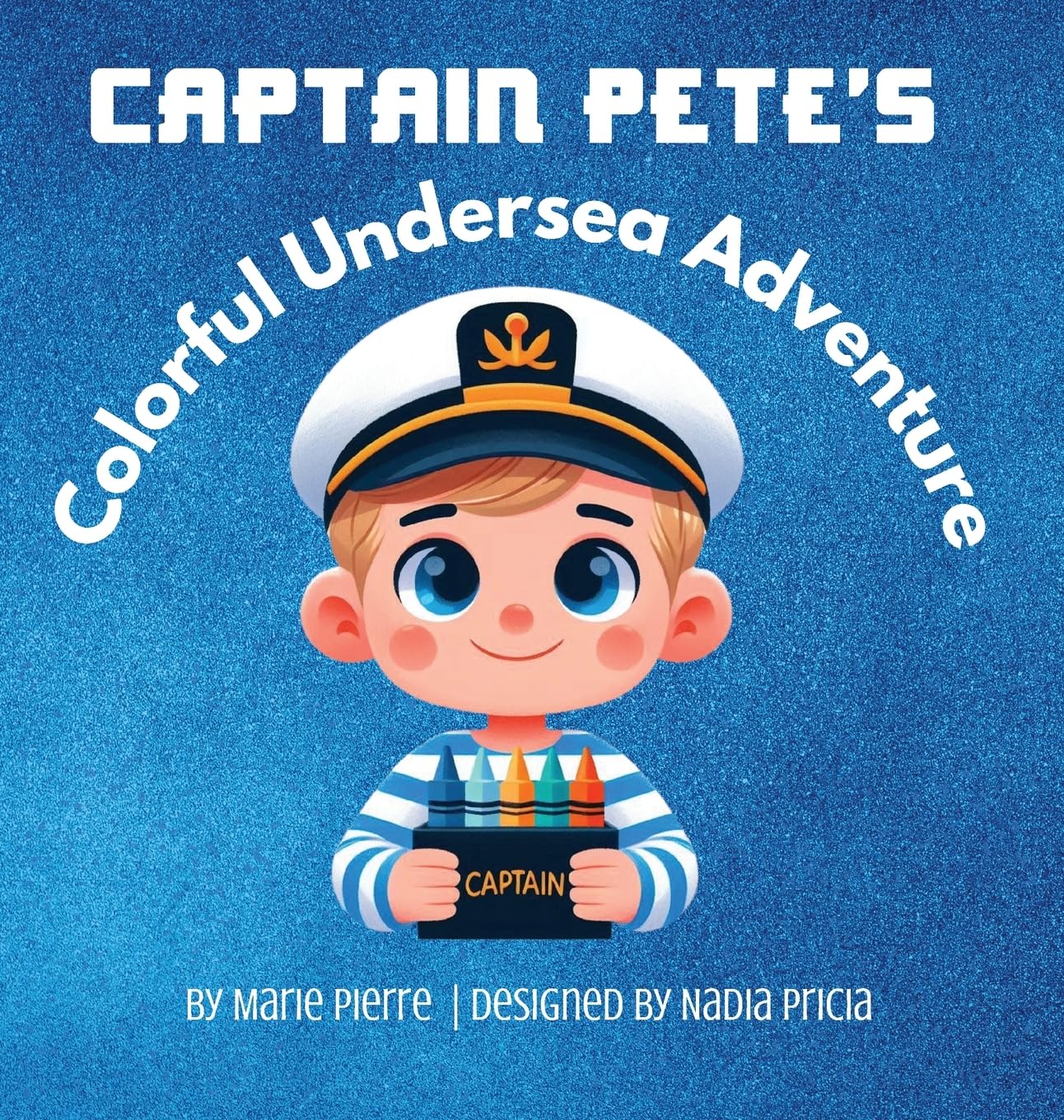Captain Pete's Colorful Undersea Adventure Novels & Short Stories