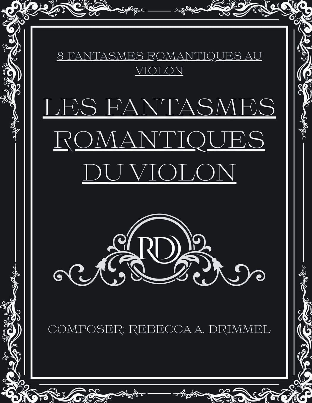 Les fantasmes romantiques du violon: 8 fantasmes romantiques au violon Art & Literature