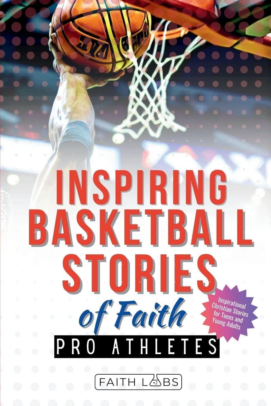 Inspiring Basketball Stories of Faith from Pro Athletes Education