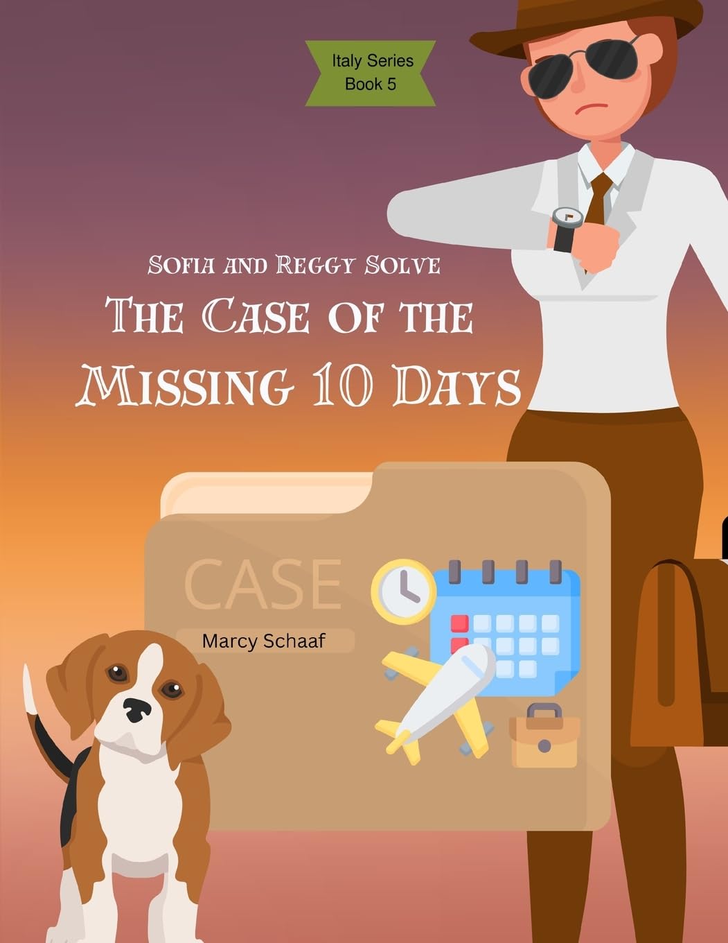 Sofia and Reggy Solve the Case of the Missing 10 Days Novels & Short Stories