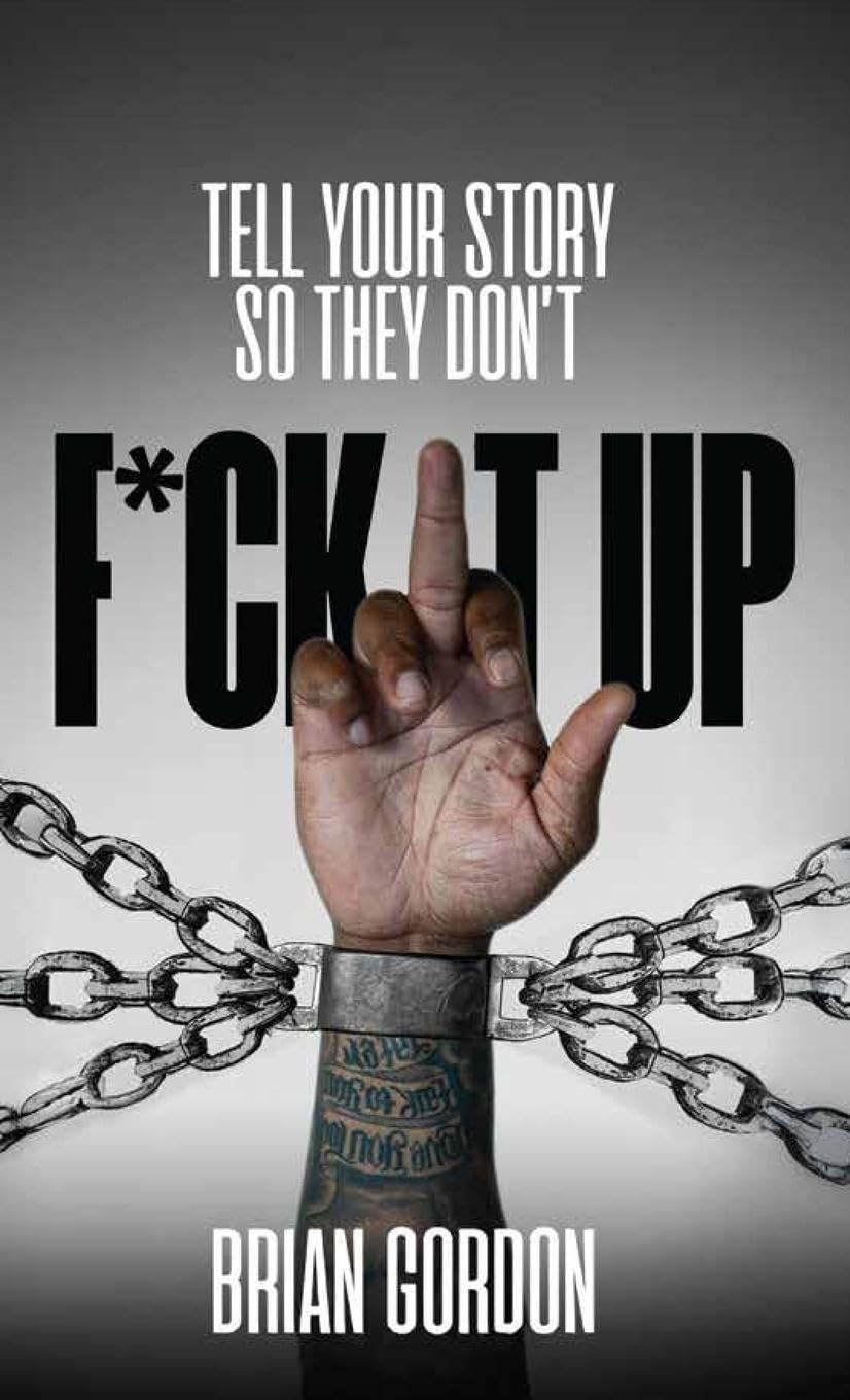 Tell Your Story So They Don't F*ck It  Up Memories