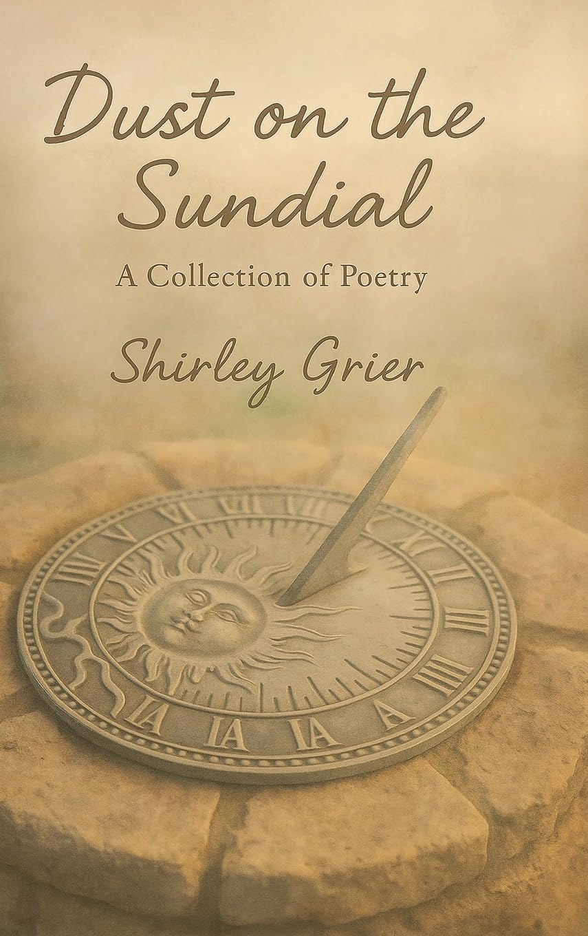 Dust On The Sundial - A Collection Of Poetry Poetry