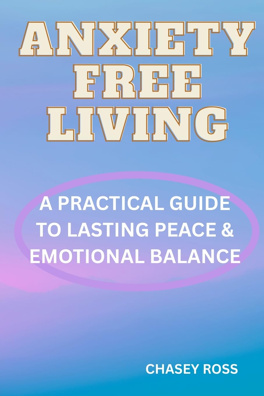 Anxiety-Free Living Business, Finance & Career