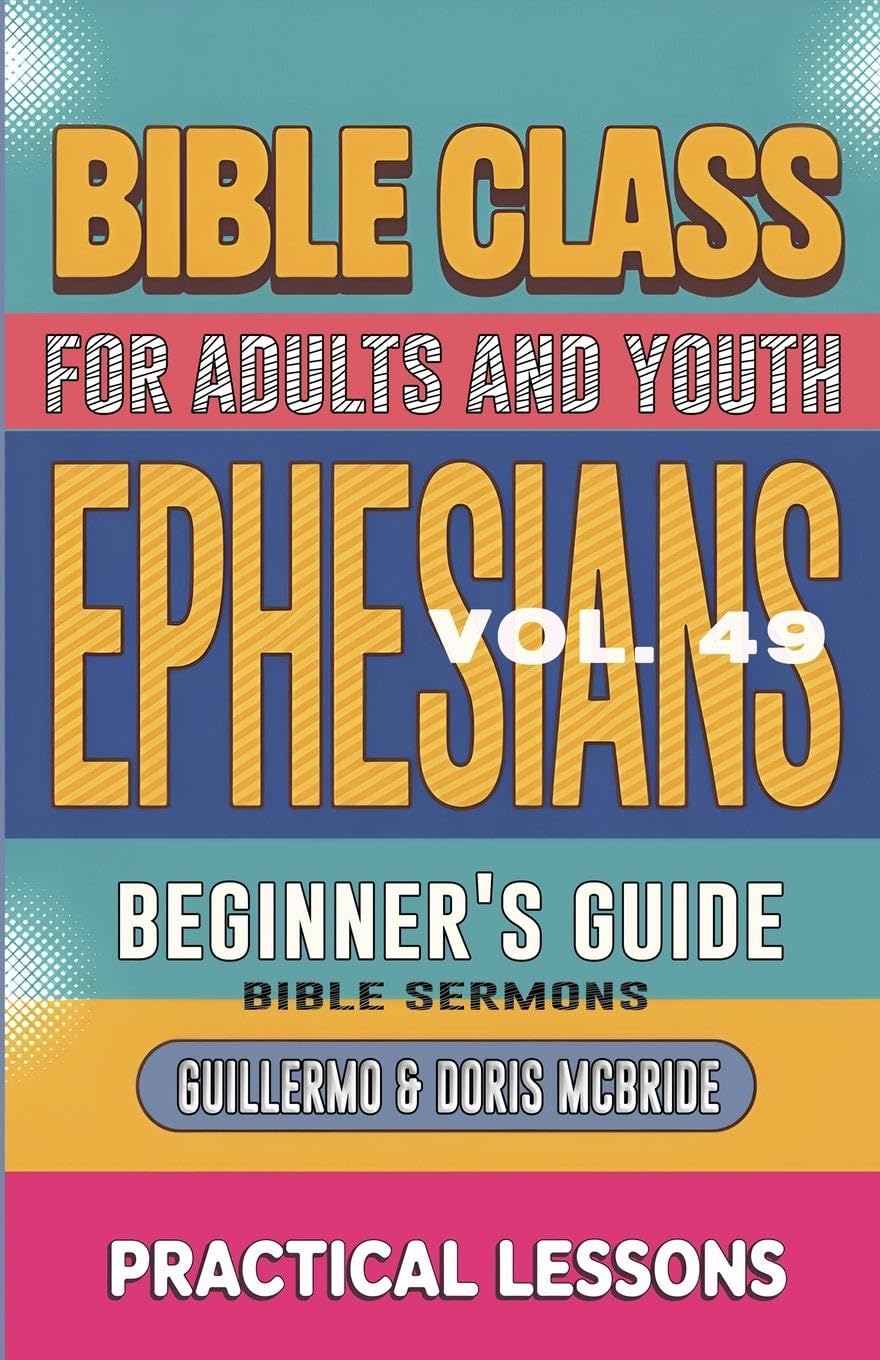 Bible Class for Adults and Youth Beginner's Guide - Ephesians Religion & Esotericism