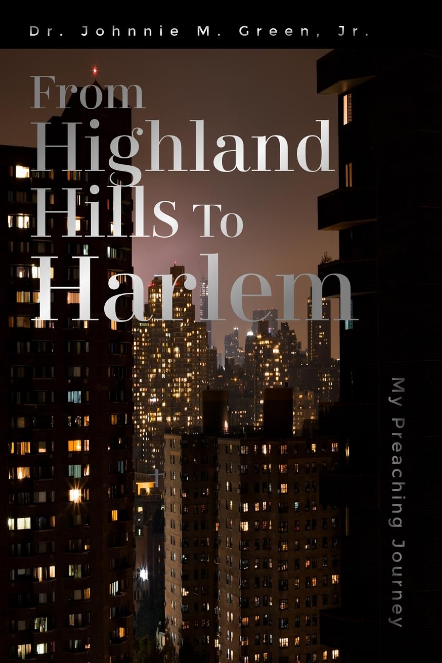 FROM HIGHLAND HILLS TO HARLEM Business, Finance & Career