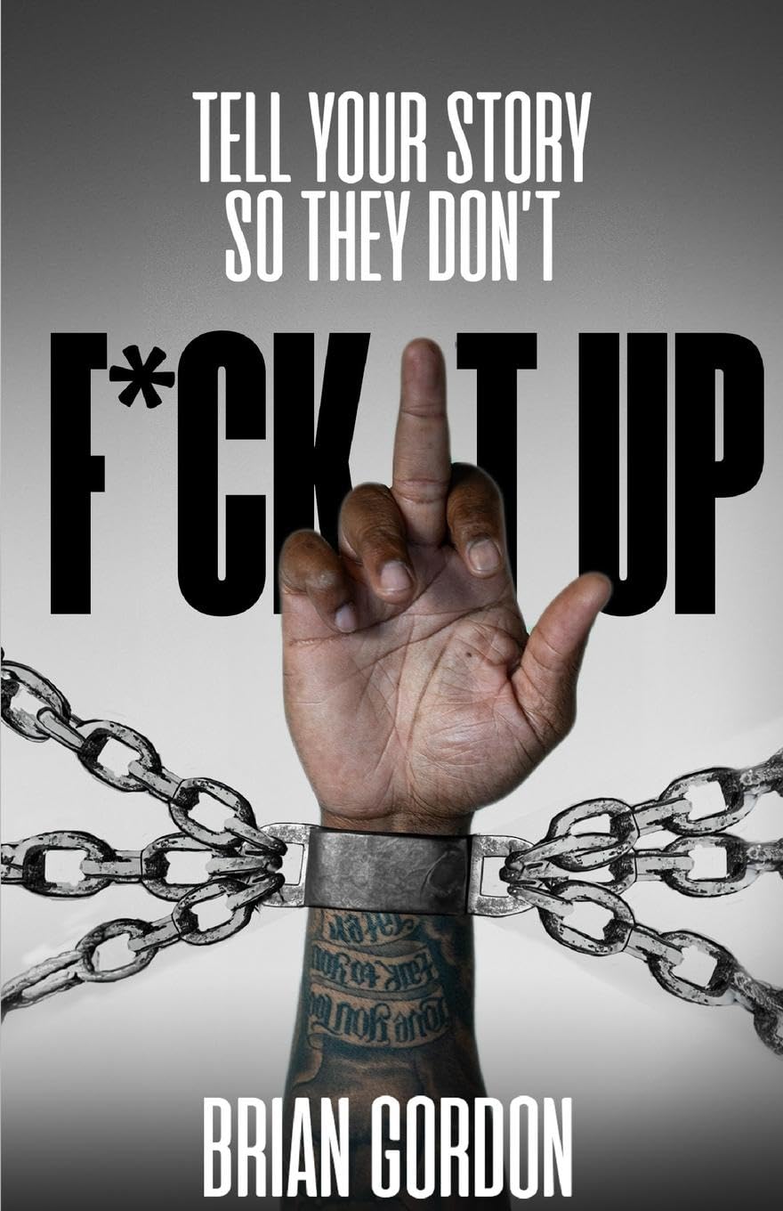 Tell Your Story So They Don't F*ck It Up Memories