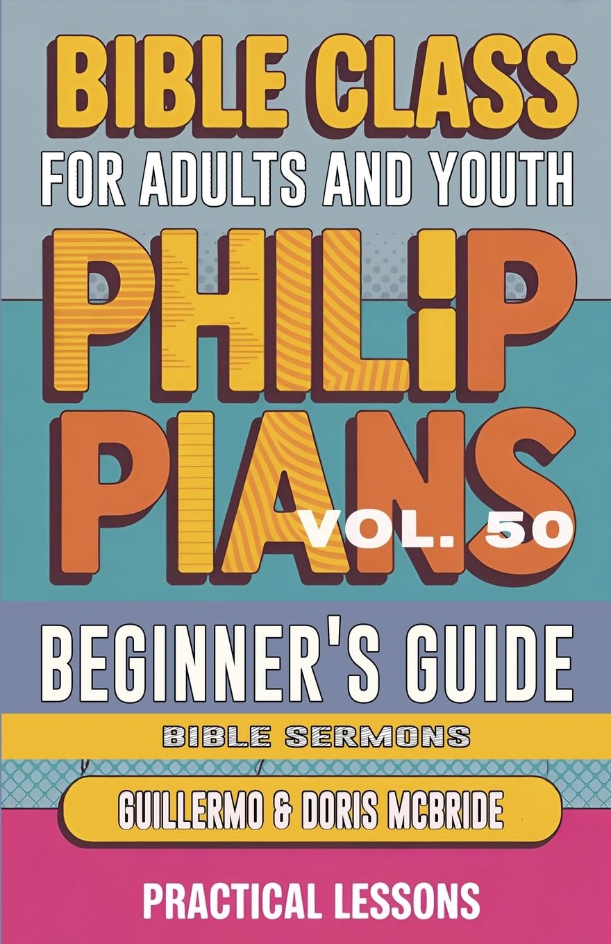Bible Class for Adults and Youth Beginner's Guide - Philippians Religion & Esotericism