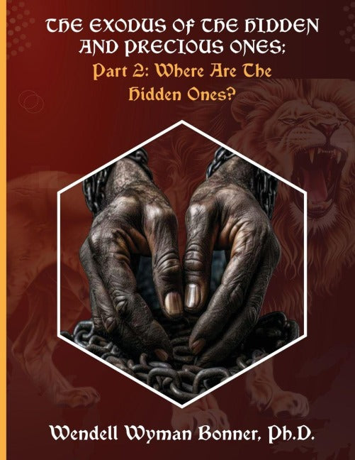 The Exodus of The Hidden and Precious Ones Politics & History