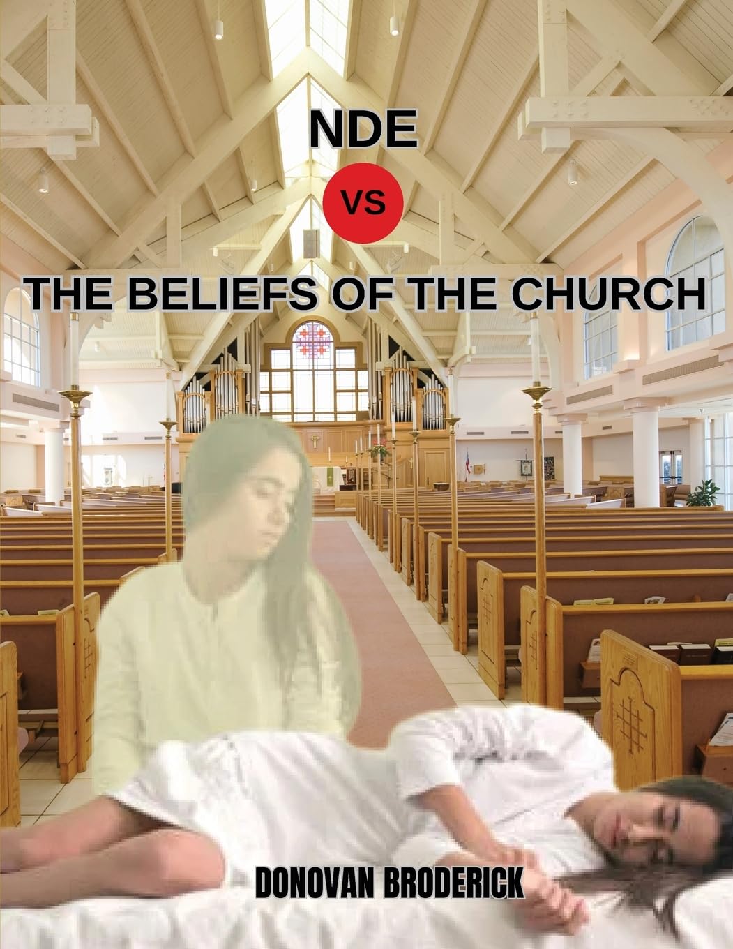 NDE VS the Beliefs of the Church Religion & Esotericism