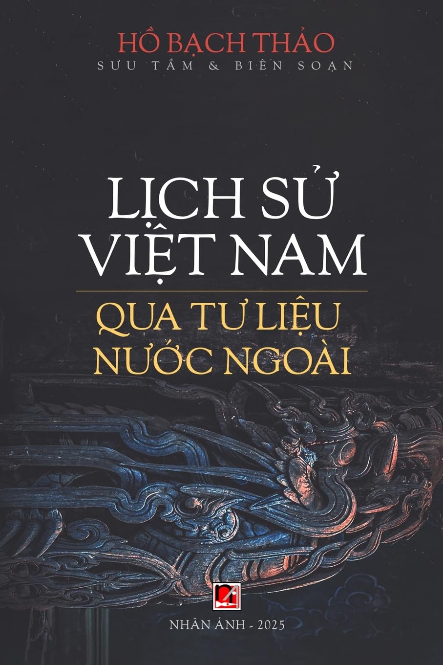 L¿ch S¿ Vi¿t Nam Qua T¿ Li¿u N¿¿c Ngoài (softcover) Politics & History