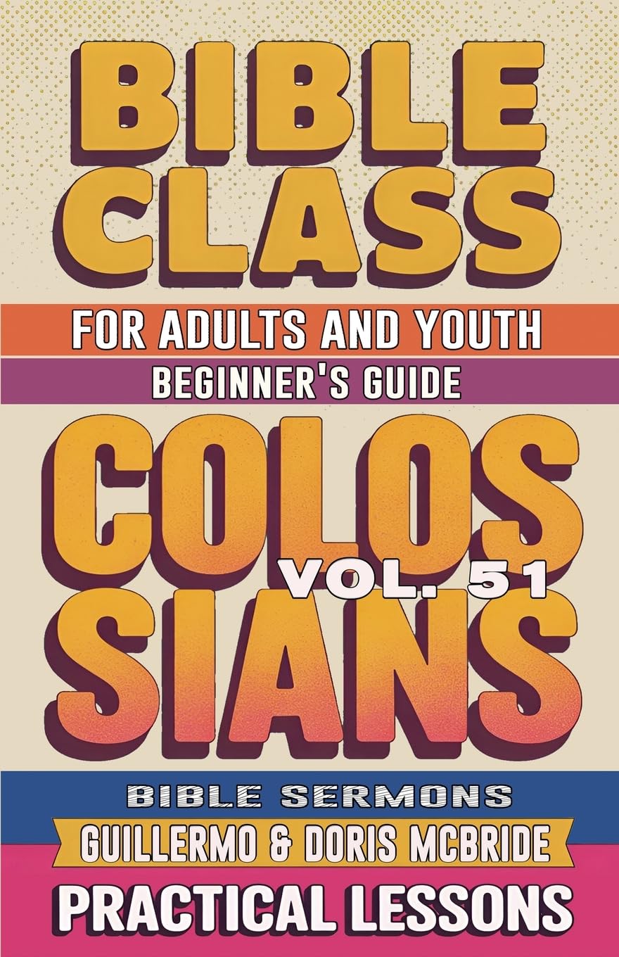 Bible Class for Adults and Youth Beginner's Guide - Colossians Religion & Esotericism