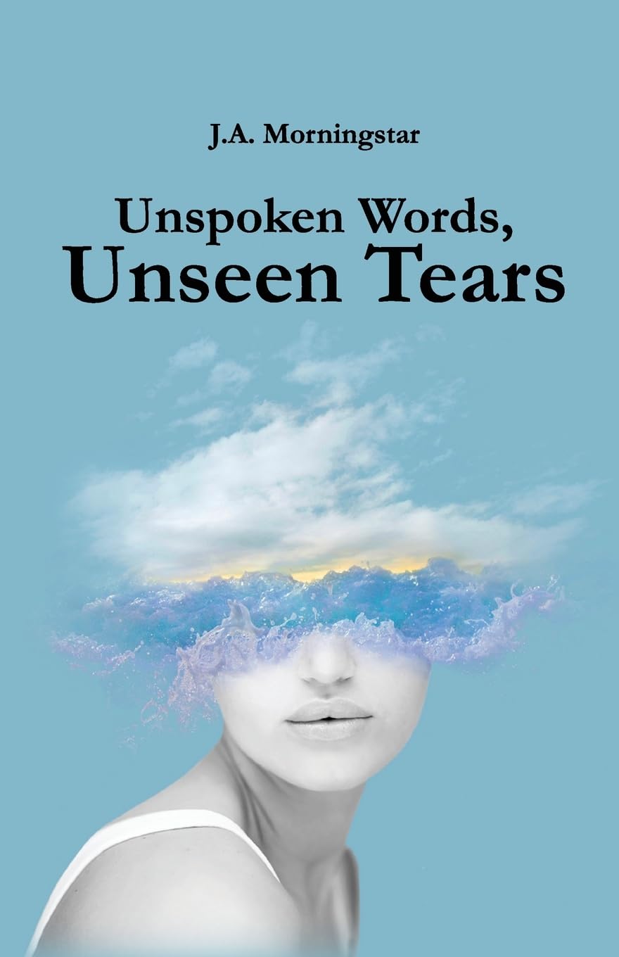 Unspoken Words, Unseen Tears Poetry