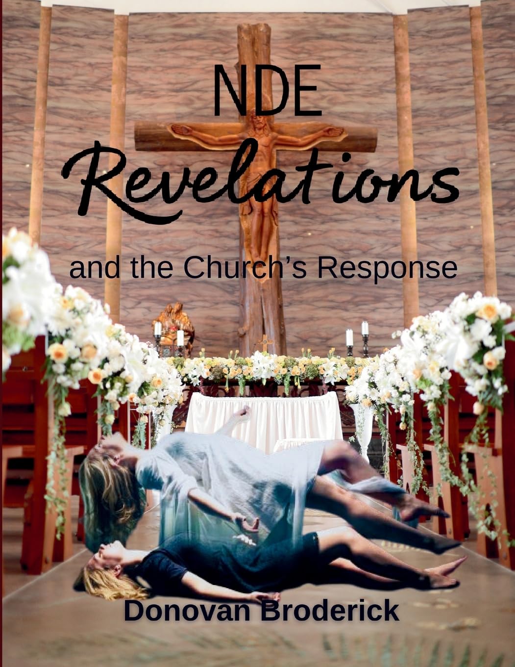 NDE Revelations and the Church's Response Death & Mourning