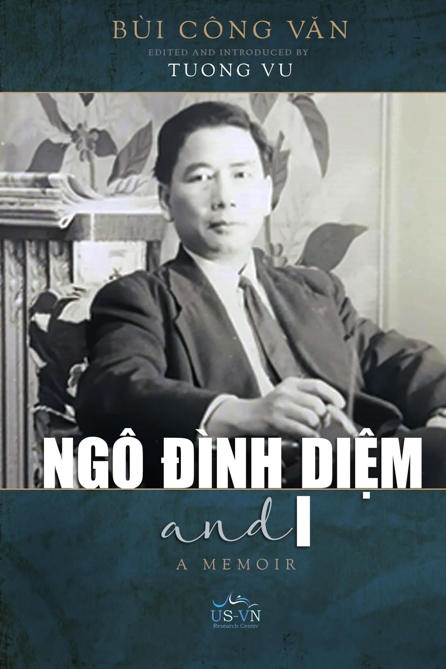 Ngô ¿ình Di¿m and I (softcover) Memories