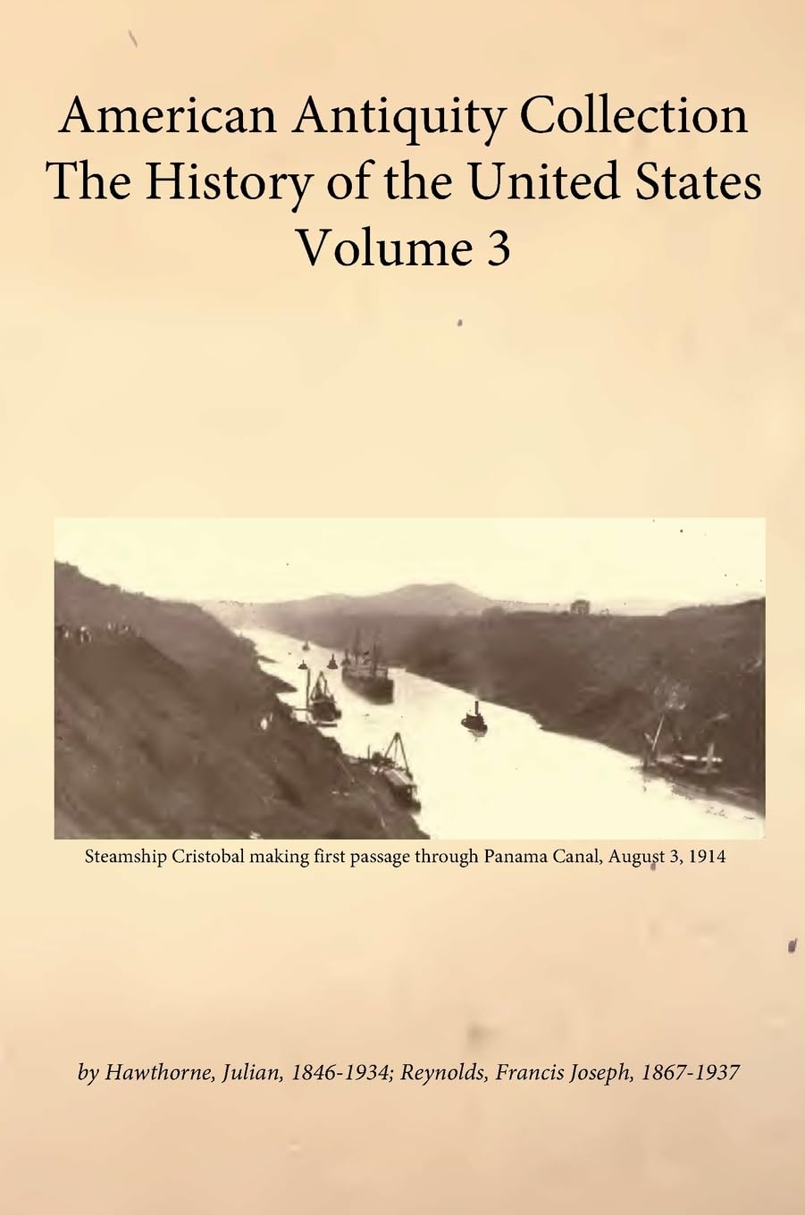 American Antiquity Collection - History of the United States - Volume 3 Hobbies & Crafts