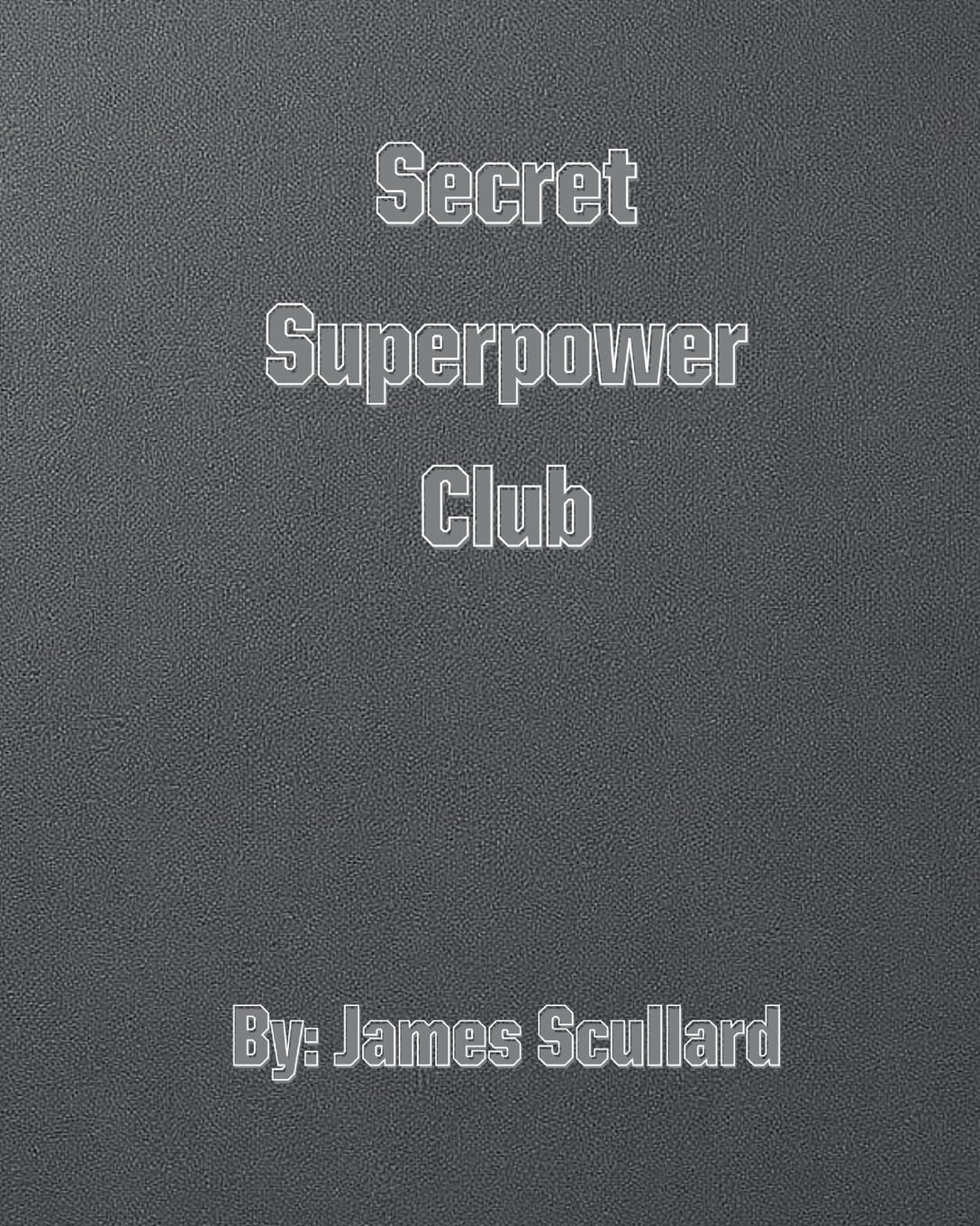 Secret Superpower Club Leisure & Fun