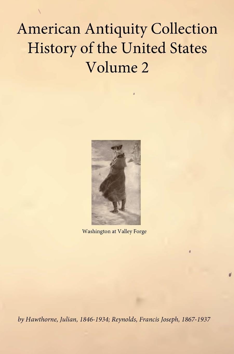 American Antiquity Collection - History of the United States - Volume 2 Hobbies & Crafts