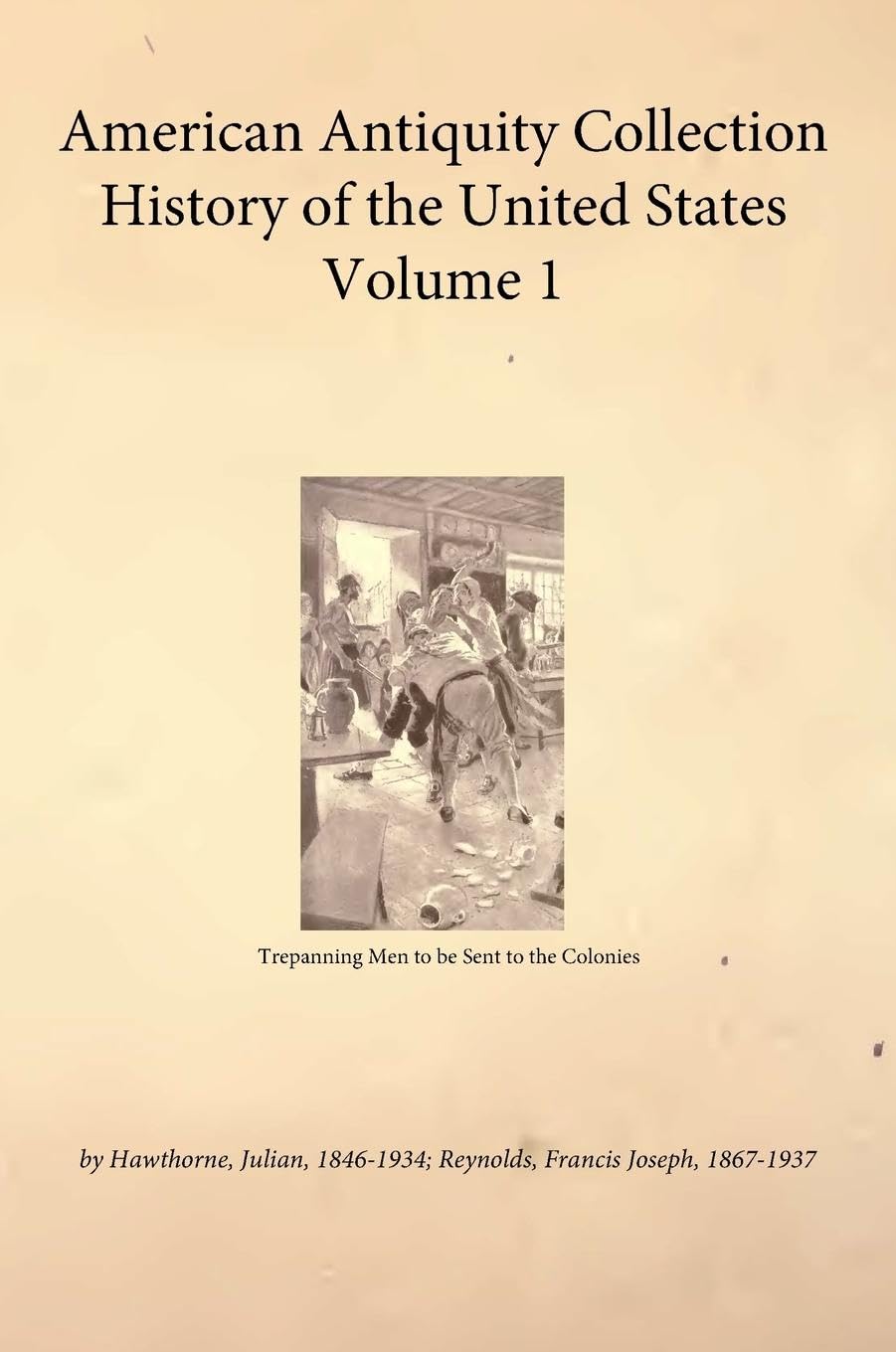 American Antiquity Collection - History of the United States - Volume 1 Hobbies & Crafts