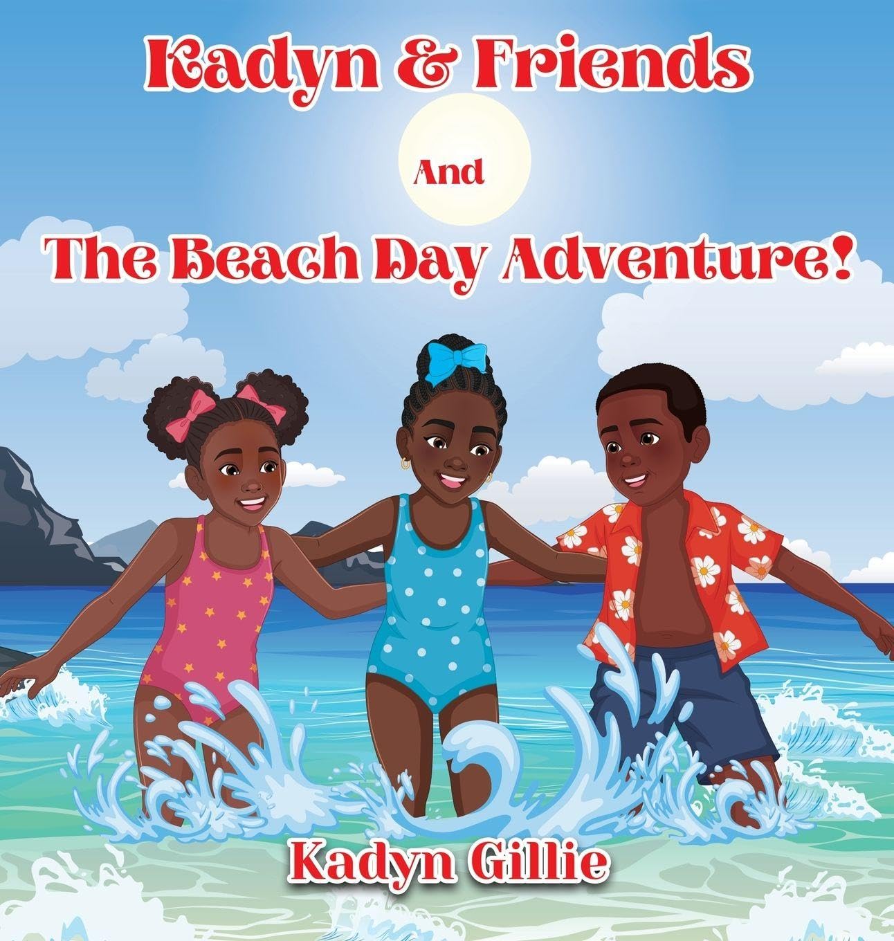 Kadyn & Friends And The Beach Day Adventure! Non-fiction