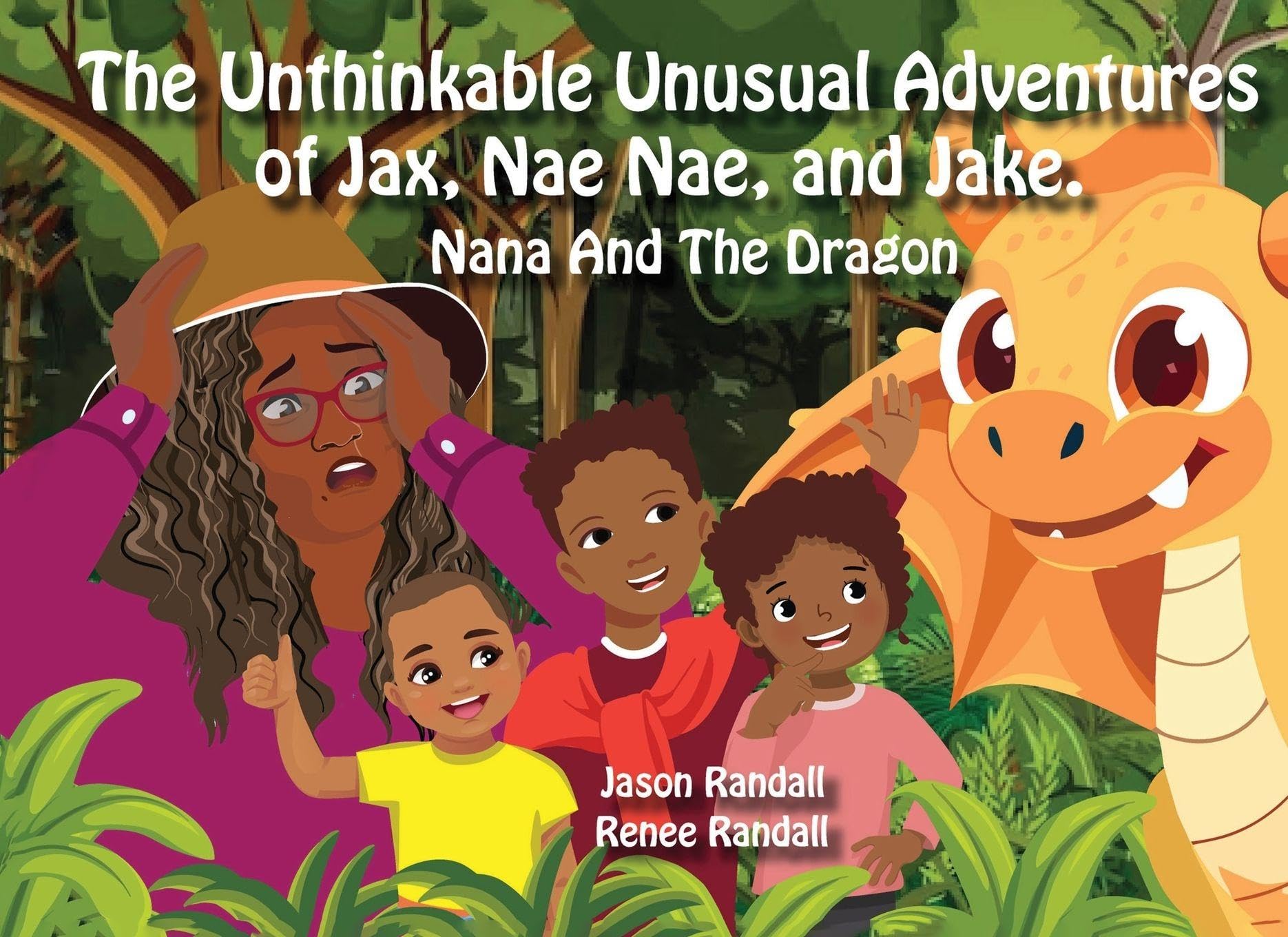 The Unthinkable Unusual Adventures of Jax, Nae Nae, and Jake. Action & Adventure