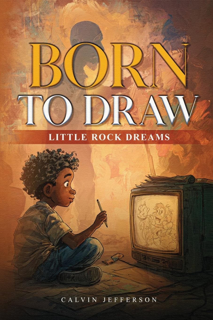 BORN TO DRAW Little Rock Dreams Memories