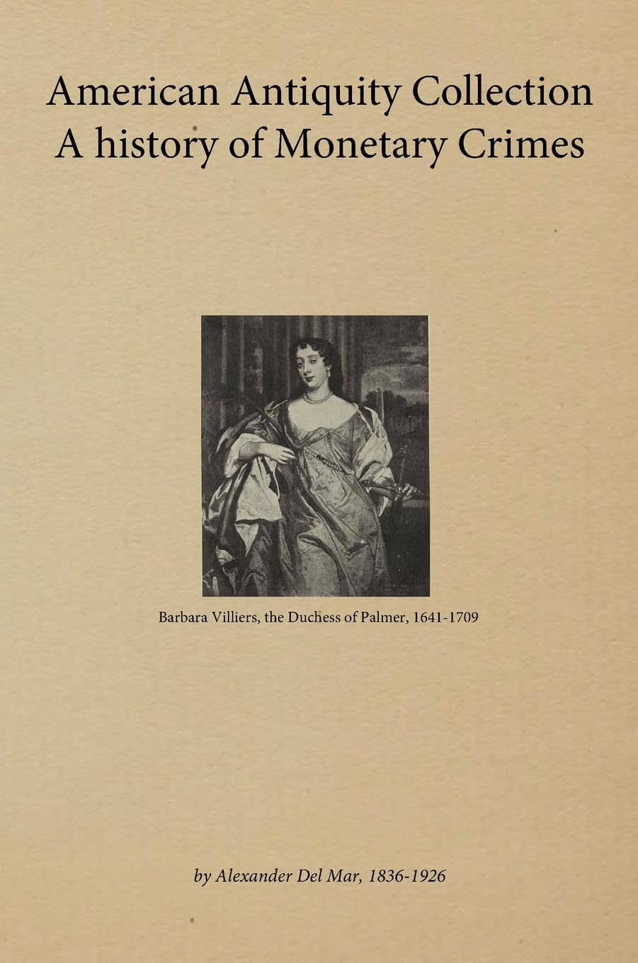 American Antiquity Collection - A history of Monetary Crimes 1899 Hobbies & Crafts