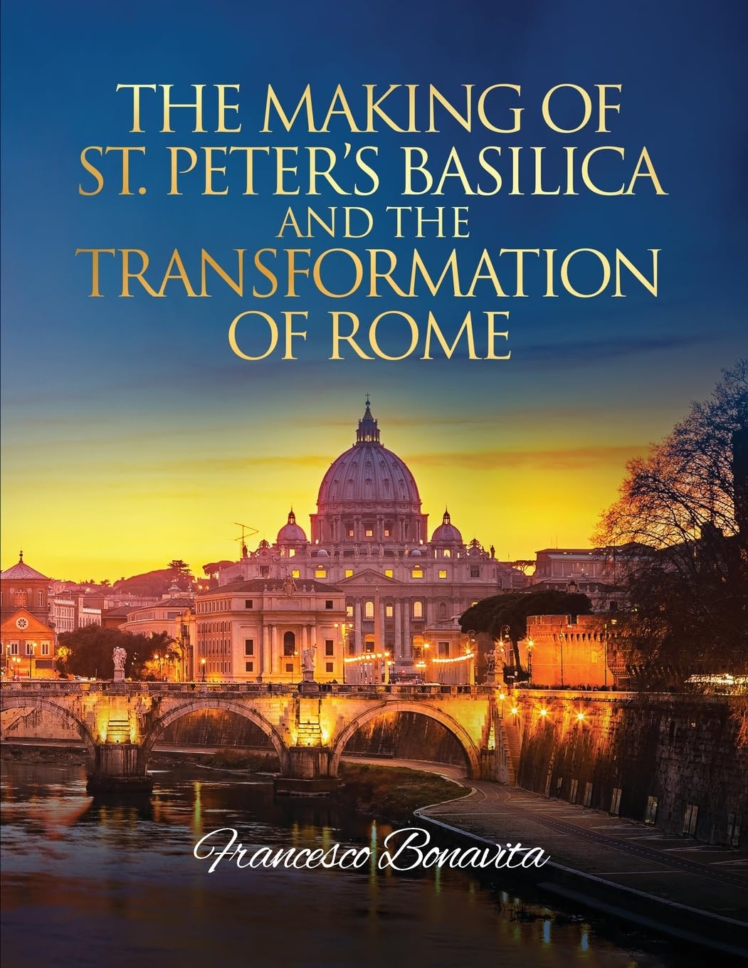 The Making of St. Peter's Basilica and The Transformation of Rome Contemporary literature